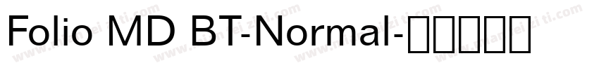 Folio MD BT-Normal字体转换